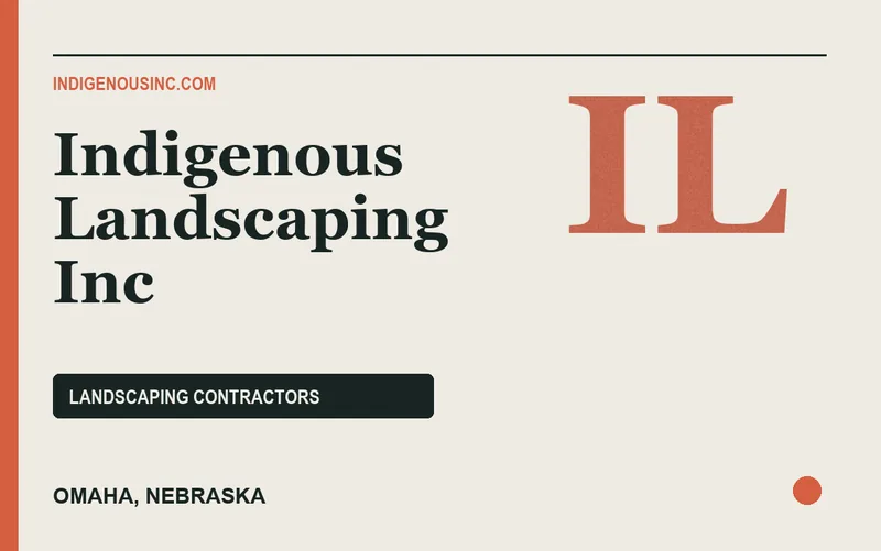 Indigenous Landscaping Inc in Omaha, Nebraska