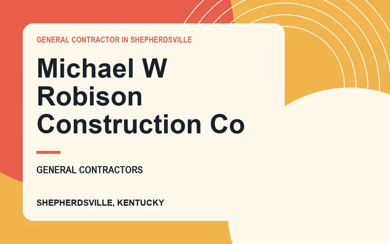 Michael W Robison Construction Co in Shepherdsville, Kentucky
