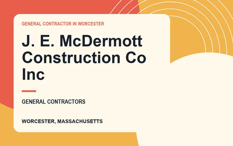 J. E. McDermott Construction Co Inc in Worcester, Massachusetts