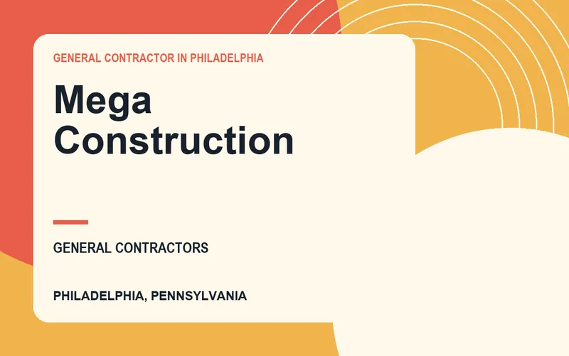 Mega Construction in Philadelphia, Pennsylvania