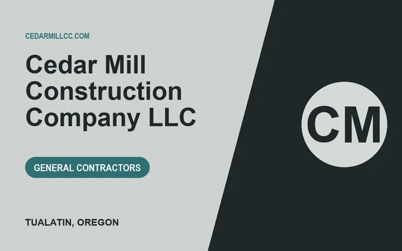 Cedar Mill Construction Company LLC in Tualatin, Oregon