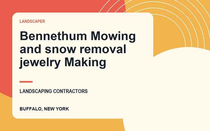 Bennethum Mowing and snow removal jewelry Making in Buffalo, New York