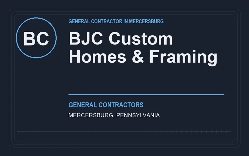 BJC Custom Homes & Framing in Mercersburg, Pennsylvania