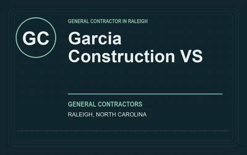 Garcia Construction VS in Raleigh, North Carolina