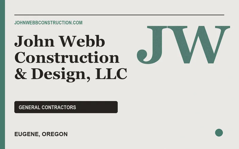 John Webb Construction & Design, LLC in Eugene, Oregon