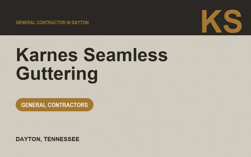 Karnes Seamless Guttering in Dayton, Tennessee