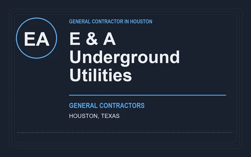 E & A Underground Utilities in Houston, Texas