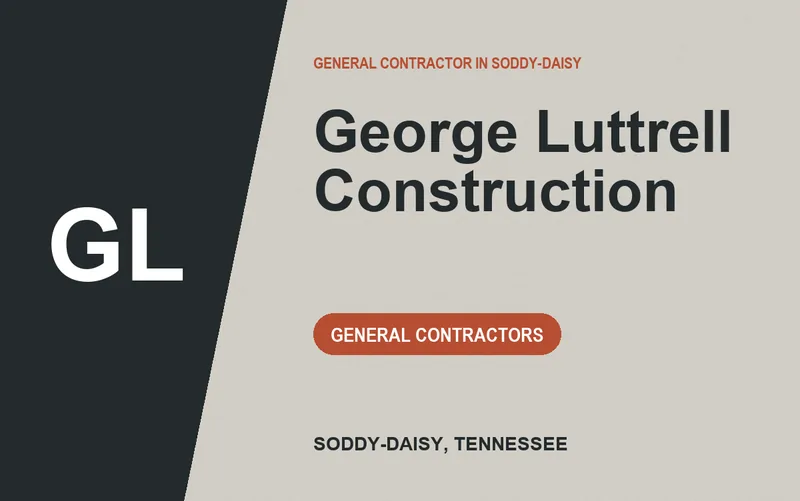 George Luttrell Construction in Soddy-Daisy, Tennessee