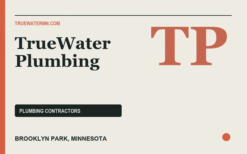 TrueWater Plumbing in Brooklyn Park, Minnesota