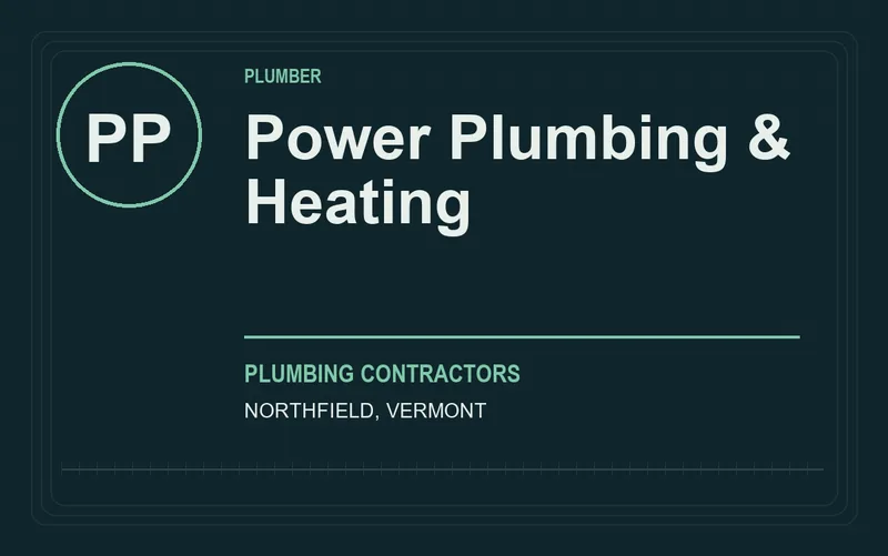 Power Plumbing & Heating in Northfield, Vermont