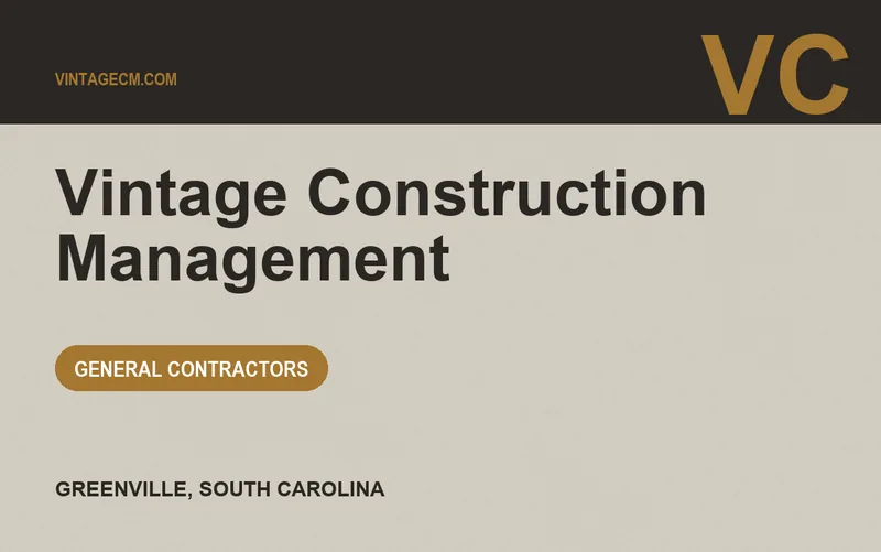 Vintage Construction Management in Greenville, South Carolina