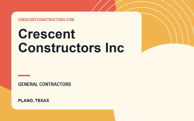 Crescent Constructors Inc in Plano, Texas