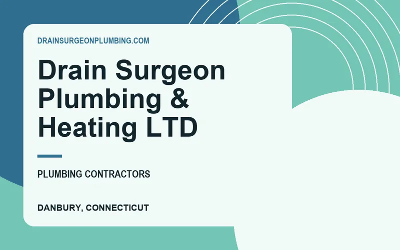 Drain Surgeon Plumbing & Heating LTD in Danbury, Connecticut
