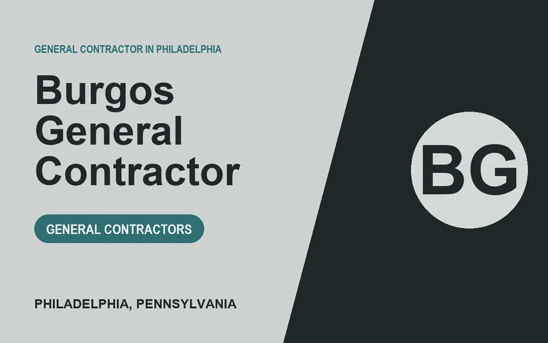Burgos General Contractor in Philadelphia, Pennsylvania