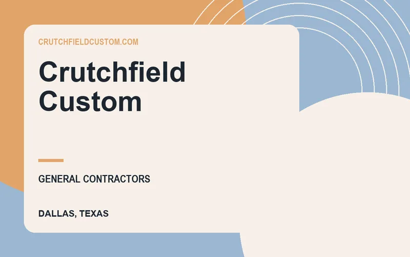 Crutchfield Custom in Dallas, Texas