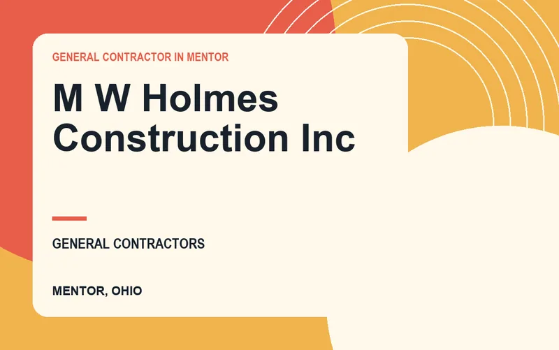 M W Holmes Construction Inc in Mentor, Ohio
