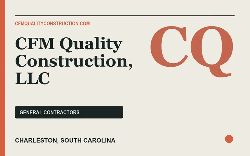 CFM Quality Construction, LLC in Charleston, South Carolina