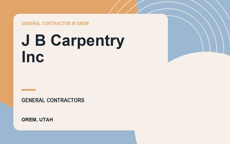 J B Carpentry Inc in Orem, Utah