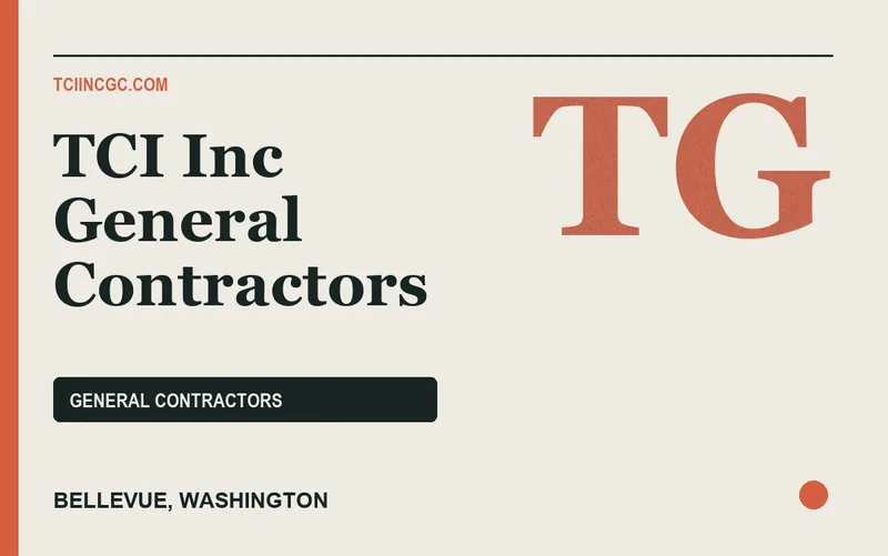 TCI Inc General Contractors in Bellevue, Washington