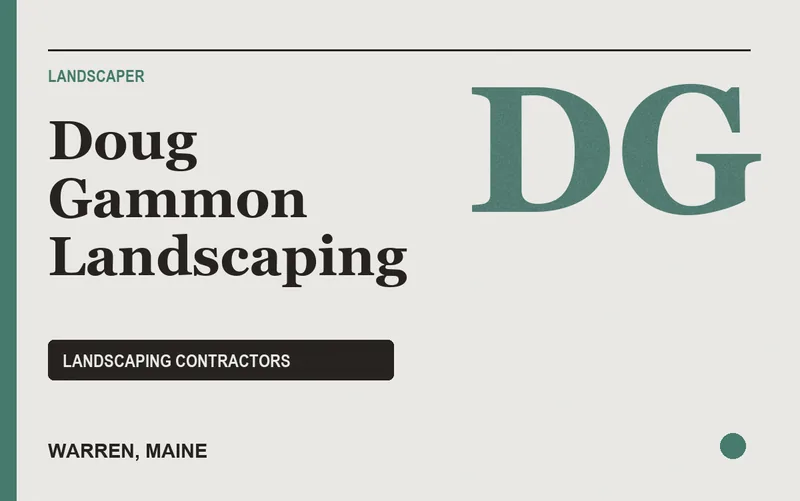 Doug Gammon Landscaping in Warren, Maine