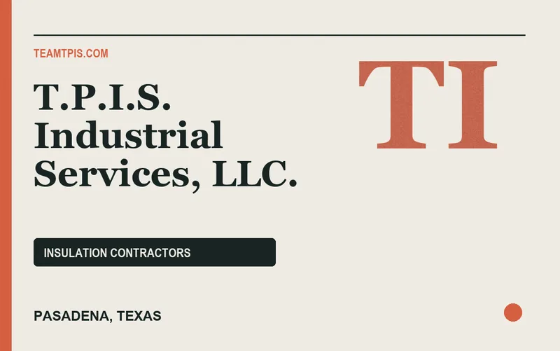 T.P.I.S. Industrial Services, LLC. in Pasadena, Texas