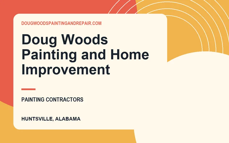 Doug Woods Painting and Home Improvement in Huntsville, Alabama
