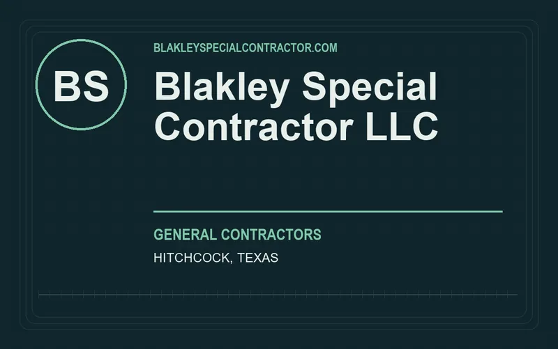 Blakley Special Contractor Llc in Hitchcock, Texas