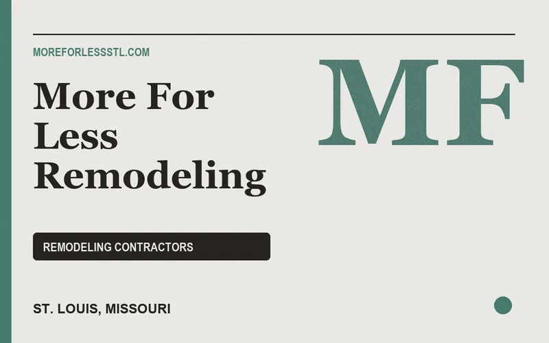 More For Less Remodeling in St. Louis, Missouri