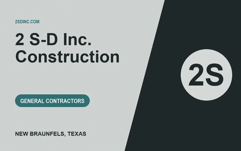 2 S-D Inc. Construction in New Braunfels, Texas