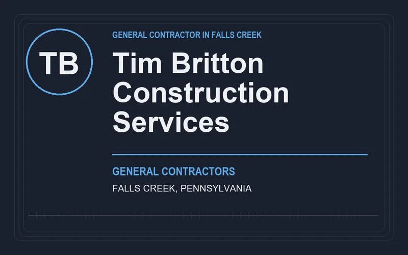 Tim Britton Construction Services in Falls Creek, Pennsylvania