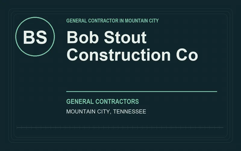 Bob Stout Construction Co in Mountain City, Tennessee