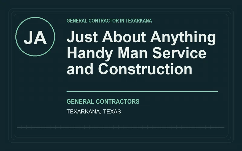 Just About Anything Handy Man Service and Construction in Texarkana, Texas