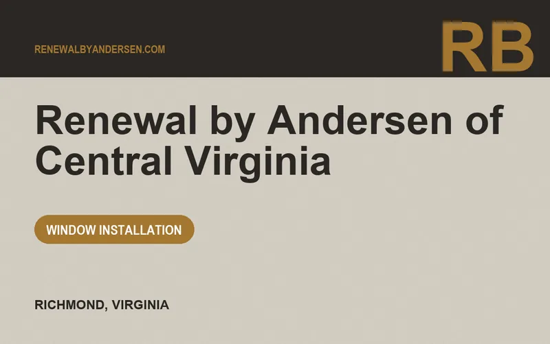 Renewal by Andersen of Central Virginia in Richmond, Virginia