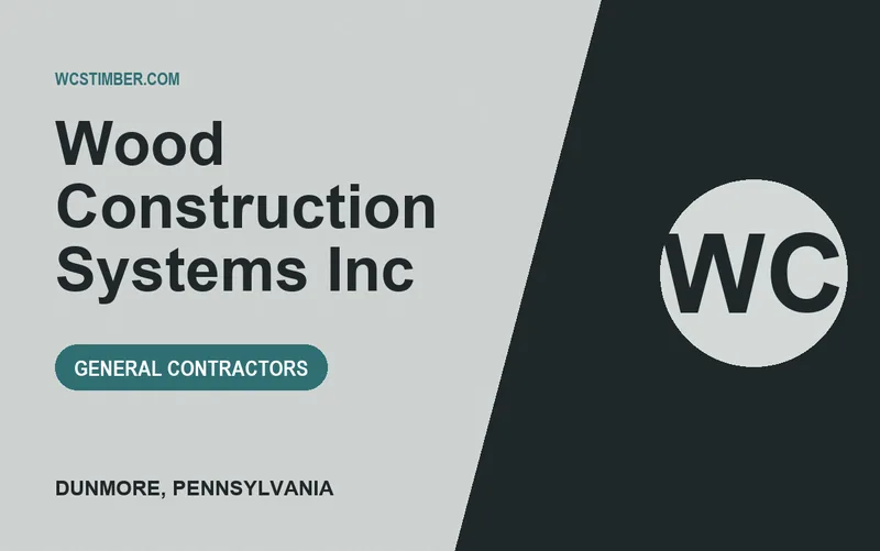 Wood Construction Systems Inc in Dunmore, Pennsylvania