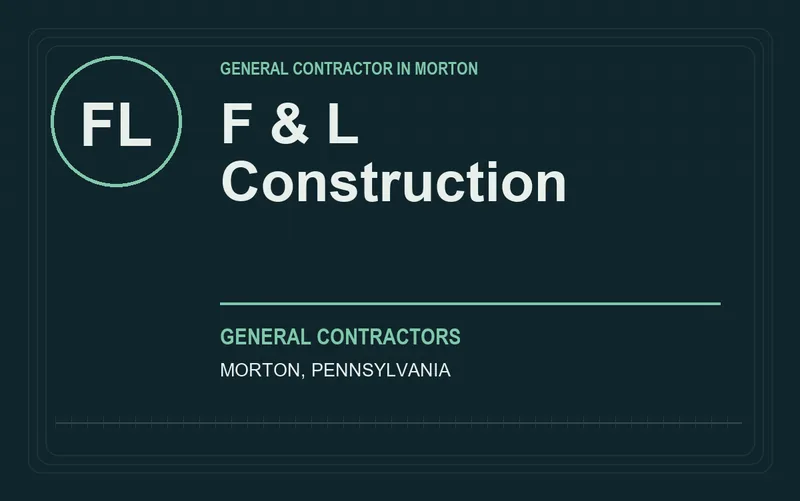 F & L Construction in Morton, Pennsylvania