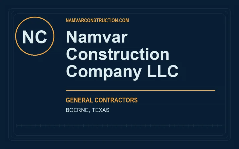 Namvar Construction Company LLC in Boerne, Texas