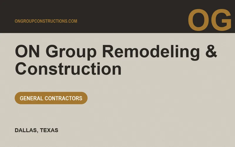 ON Group Remodeling & Construction in Dallas, Texas