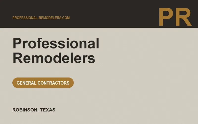 Professional Remodelers in Robinson, Texas