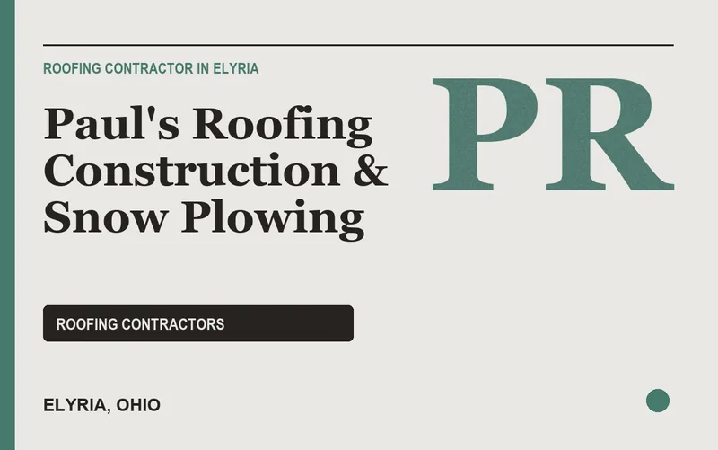 Paul's Roofing Construction & Snow Plowing in Elyria, Ohio