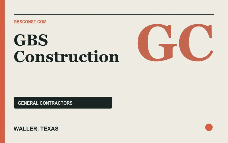 GBS Construction in Waller, Texas
