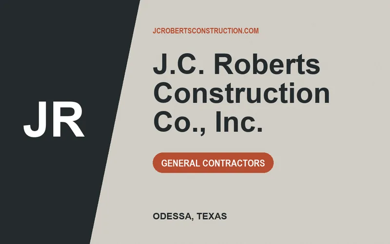 J.C. Roberts Construction Co., Inc. in Odessa, Texas