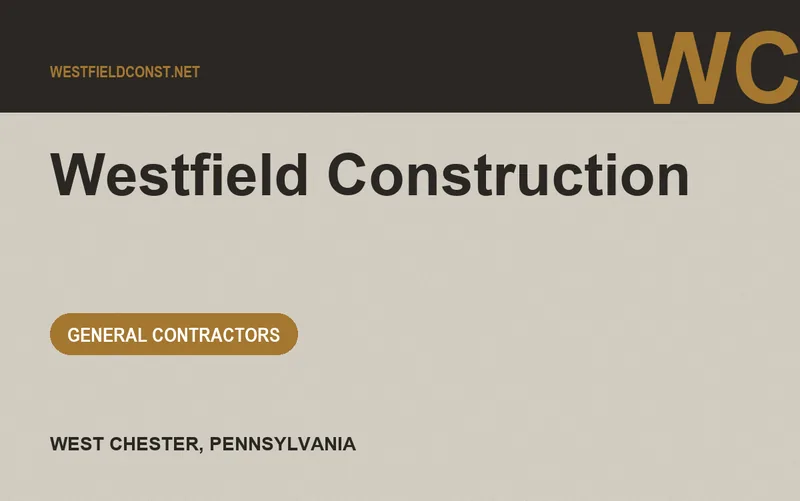 westfield construction in West Chester, Pennsylvania