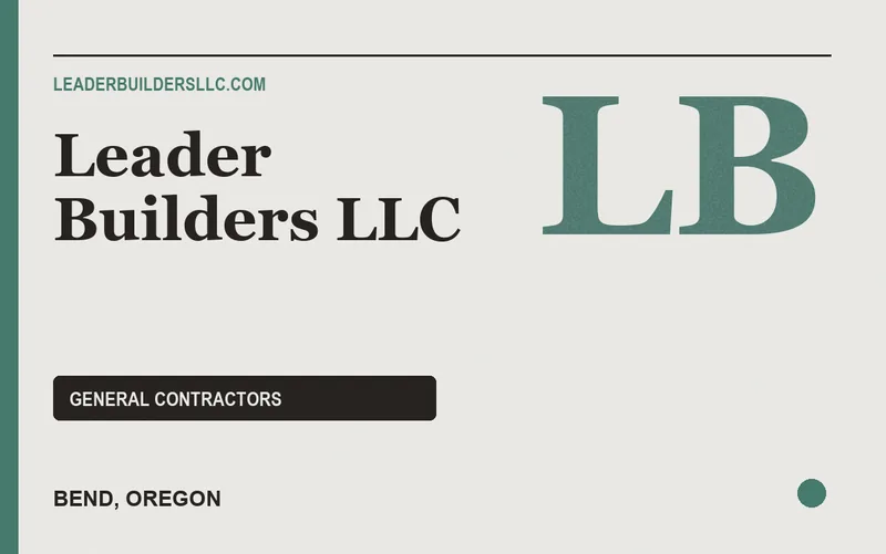 Leader Builders LLC in Bend, Oregon