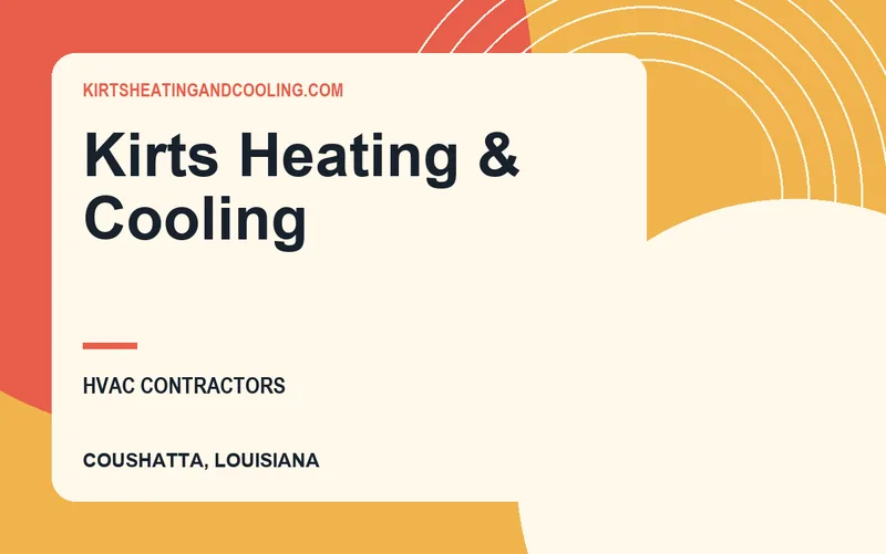 Kirts Heating & Cooling in Coushatta, Louisiana