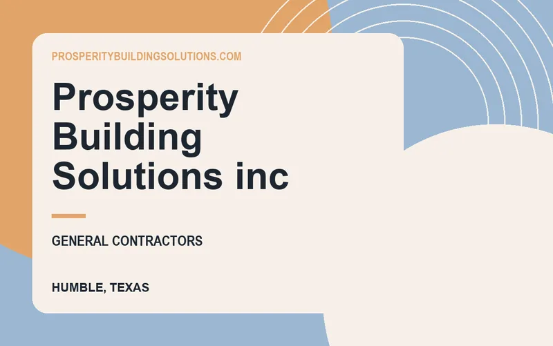 Prosperity Building Solutions inc in Humble, Texas