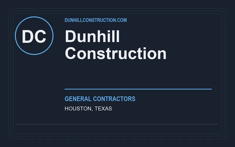 Dunhill Construction in Houston, Texas