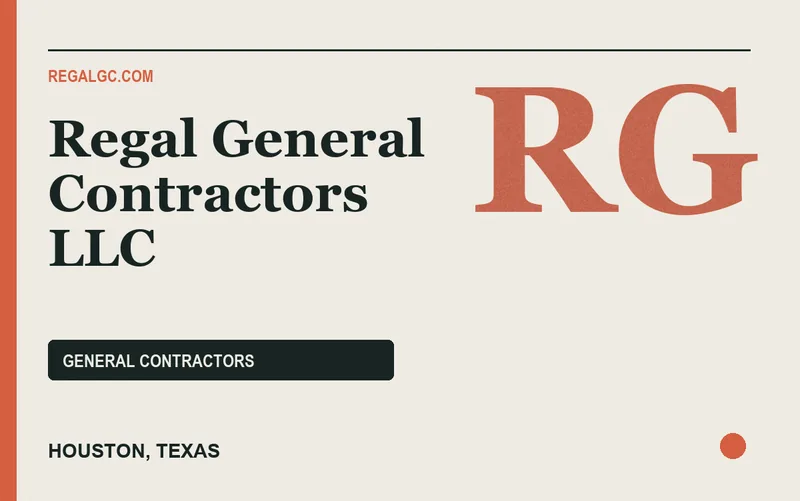 Regal General Contractors LLC in Houston, Texas
