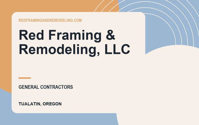 Red Framing & Remodeling, LLC in Tualatin, Oregon