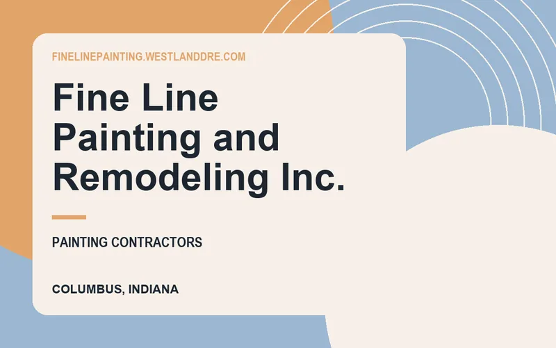 Fine Line Painting and Remodeling Inc. in Columbus, Indiana