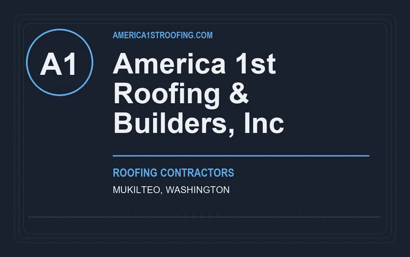America 1st Roofing & Builders, Inc in Mukilteo, Washington
